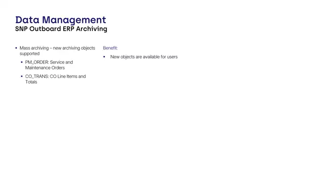 Outboard ERP Archiving | Mass Archiving – New Archiving Objects Supported